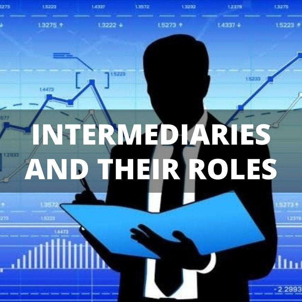 Intermediatory Intermediaries and their Roles
