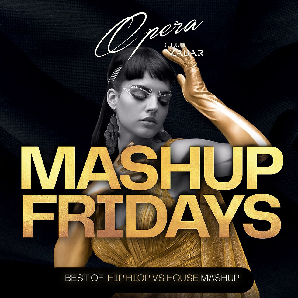 MASHUP FRIDAYS • FREE ENTRANCE UNTIL 00:00