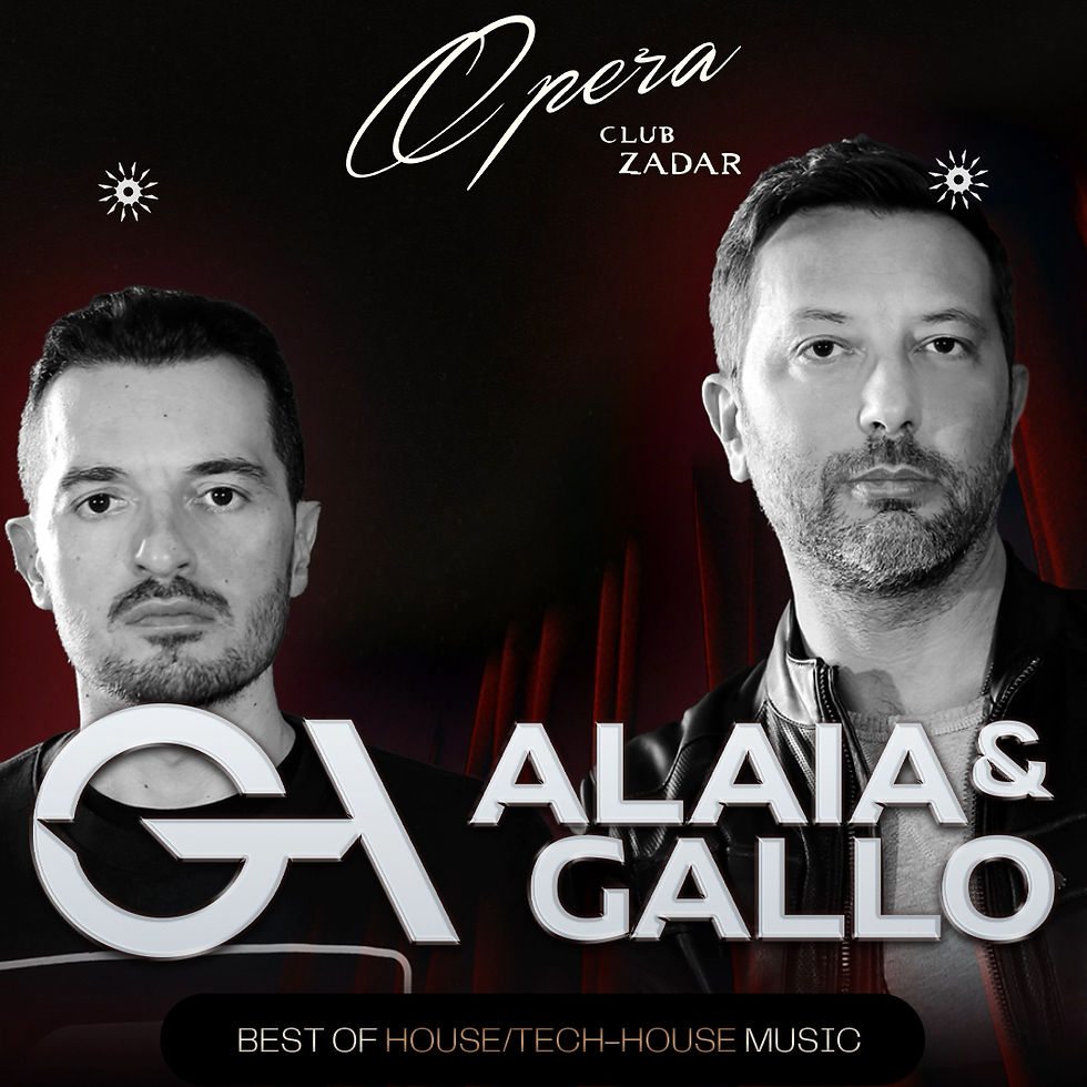 ALAIA & GALLO at the Opera Club Zadar!
