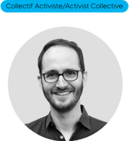 Portrait d'un homme souriant, texte: Collectif Activiste/Activist Collective, lunettes.
