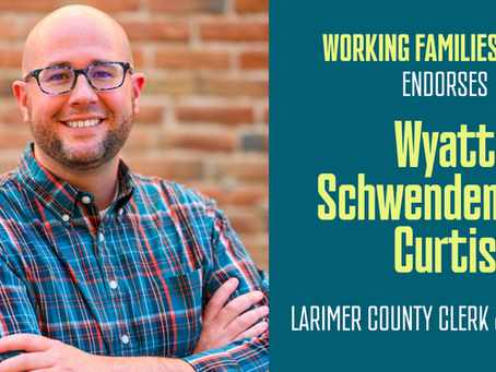 The Working Families Party Endorses Wyatt Schwendeman-Curtis for Larimer County Clerk & Recorder Special Election This November.