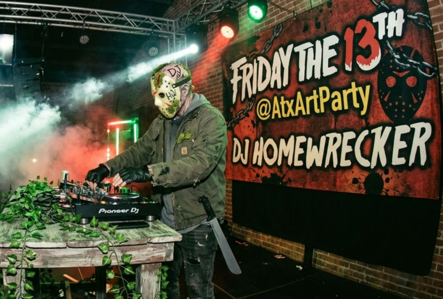 Friday the 13th with DJ HOMEWRECKER @AtxArtParty