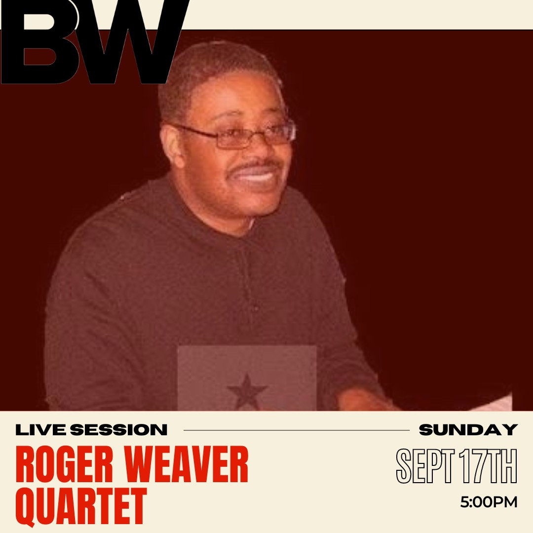 LIVE SESSION ROGER WEAVER QUARTET BronzevilleWinery