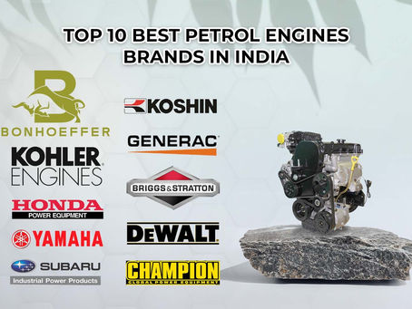 Top 10 Best Petrol Engines Brands in India