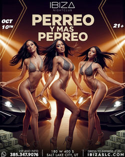 PERREO Y MAS PERREO!!! October 10th _ 8-54pm MDT