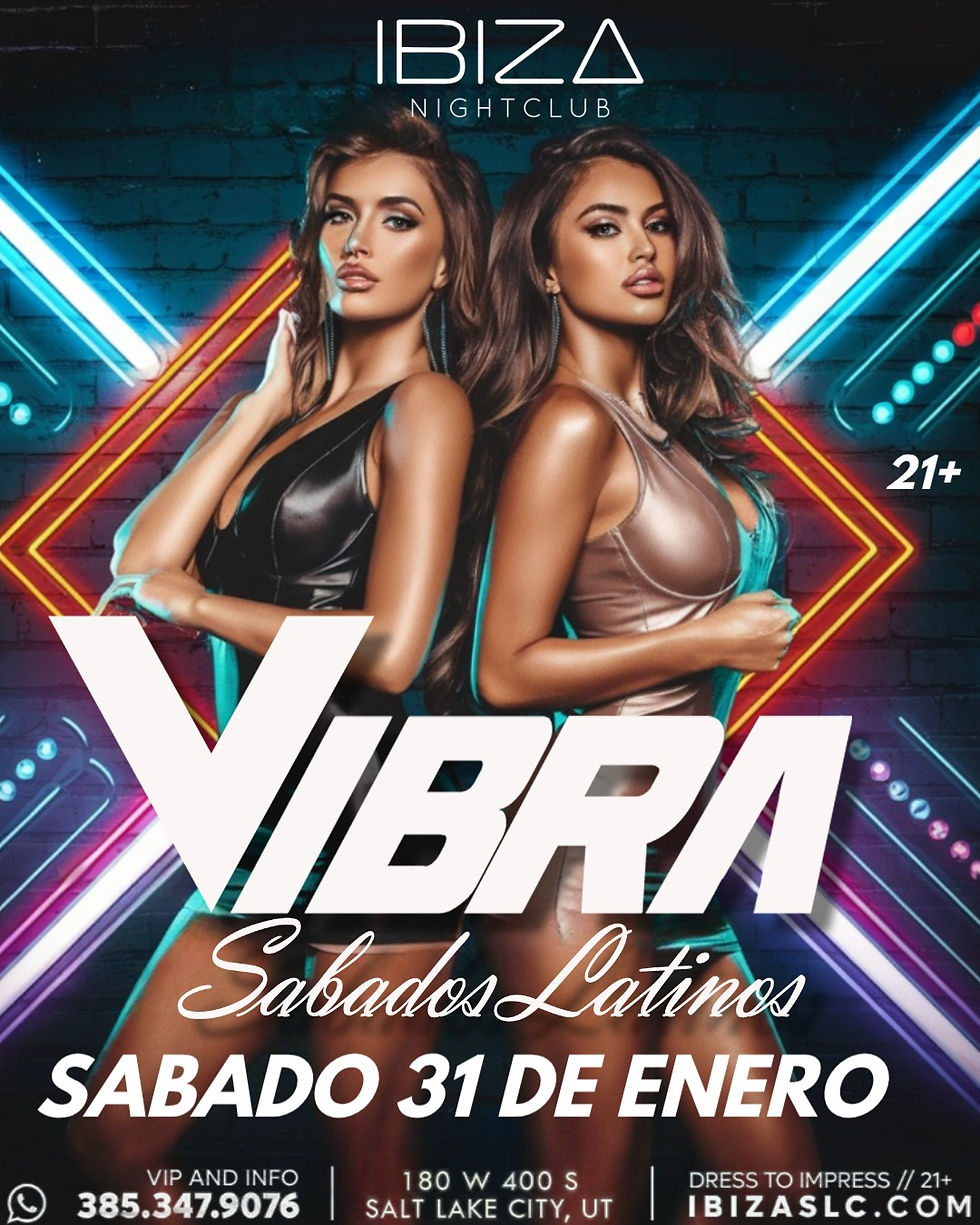 Vibra Sábados Latinos at IBIZASLC | Latin Night in Salt Lake City – January 31, 2026