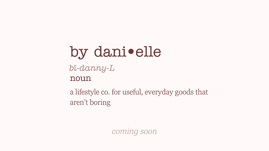 by dani elle coming soon landing page.png