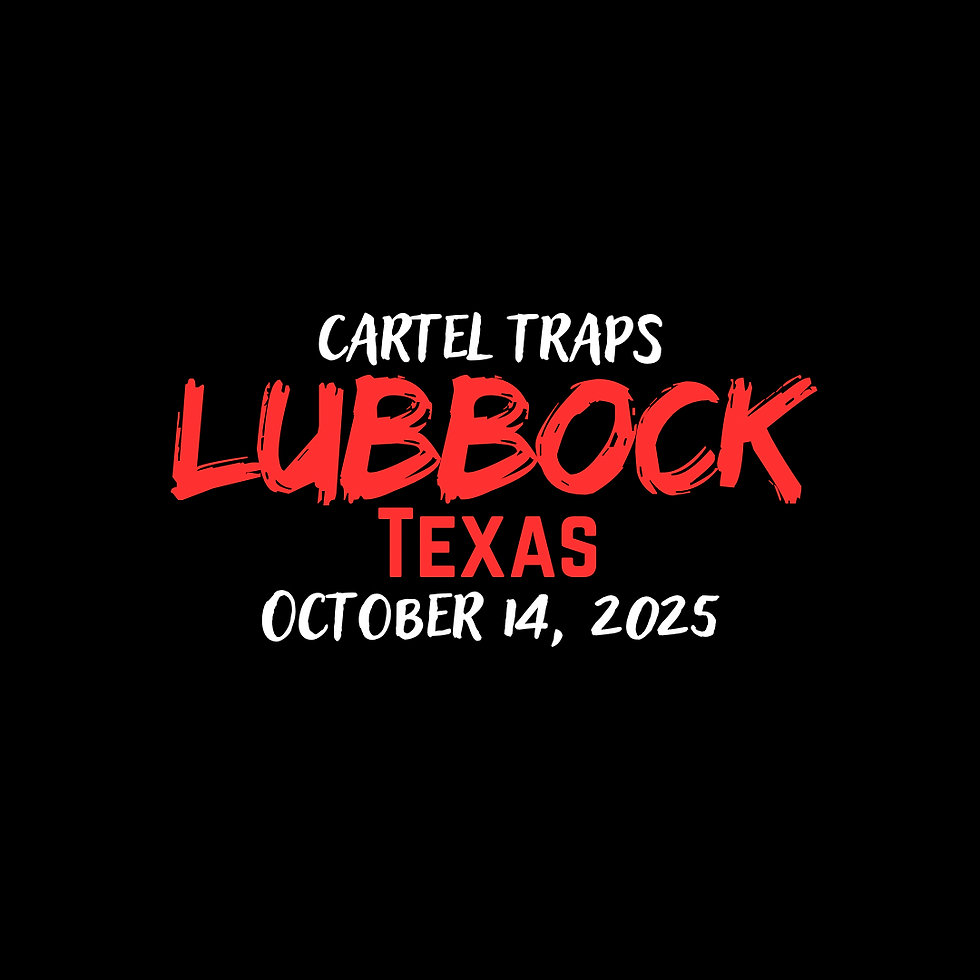 Cartel Traps - Lubbock, Texas