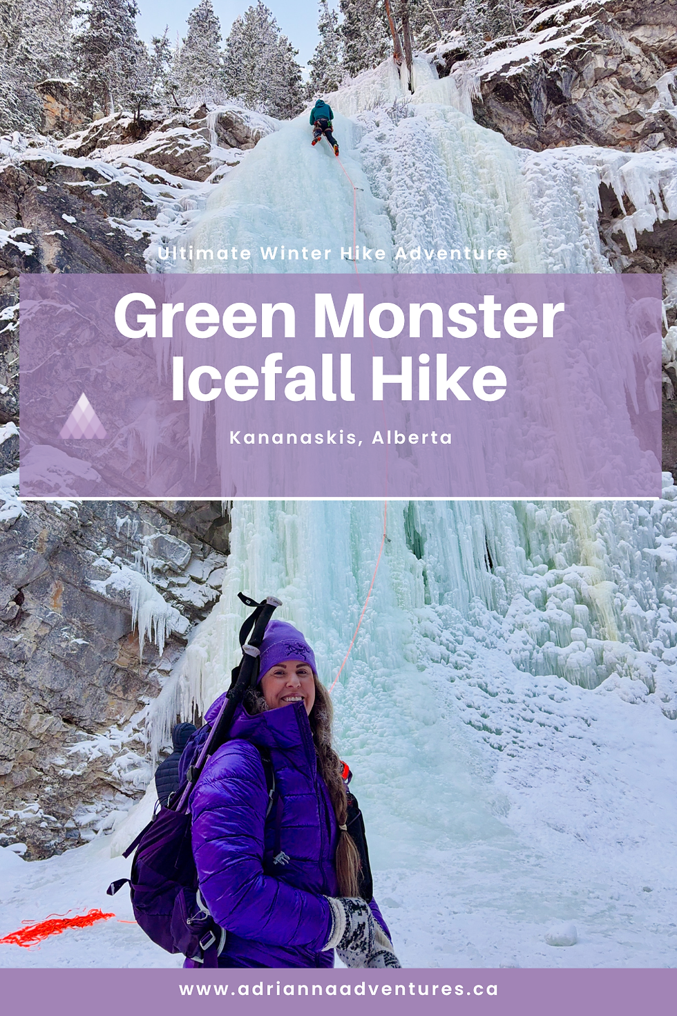 Person in a purple jacket smiles at the icefall base while a climber ascends. Text reads "Green Monster Icefall Hike, Kananaskis, Alberta."