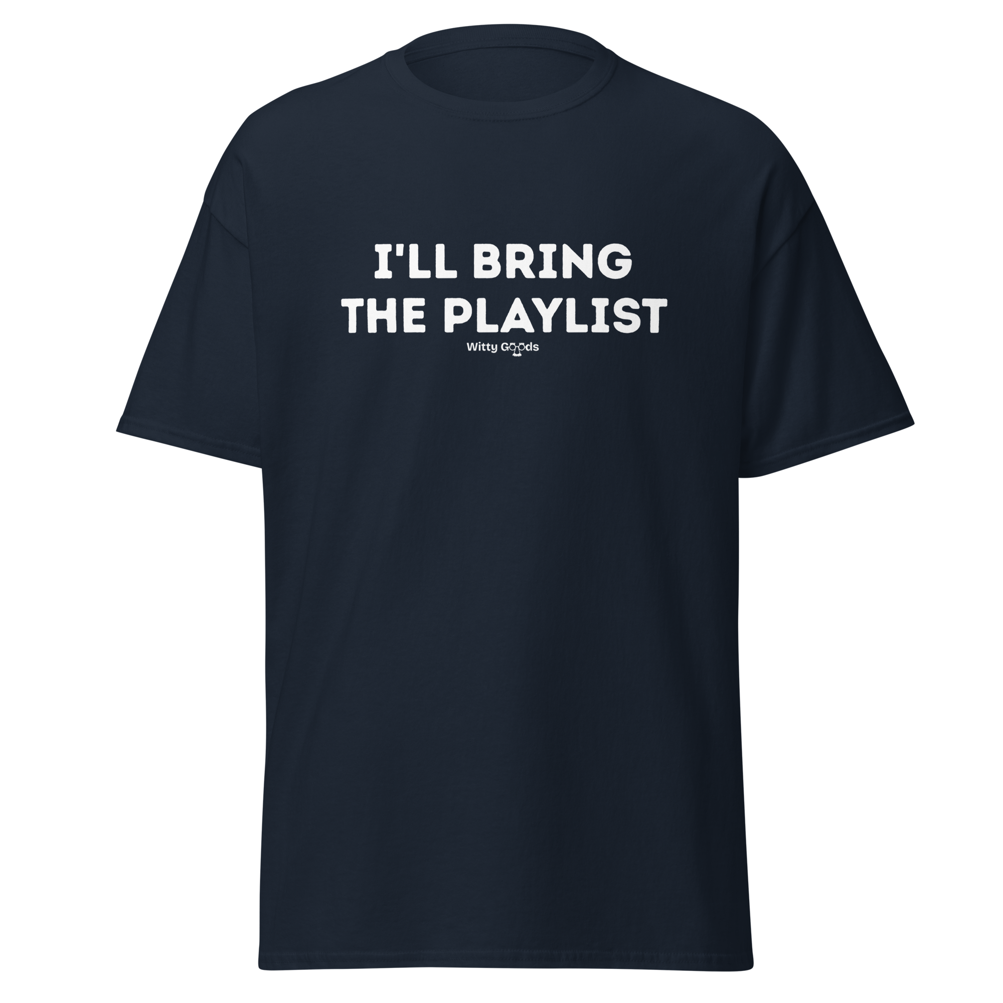 I'll Bring the Playlist Unisex classic tee