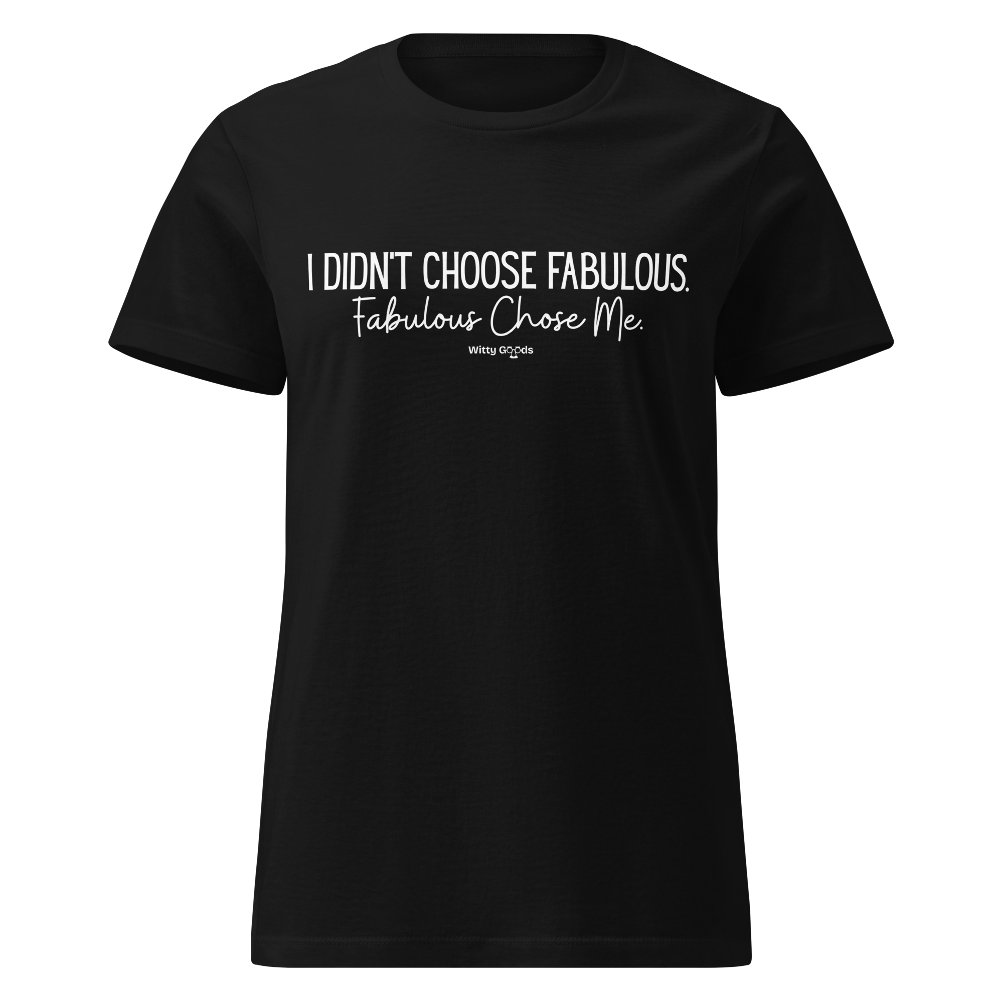 Fabulous Chose Me Women’s basic softstyle t-shirt