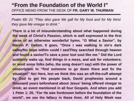 Monday, April 11, 2022: "From the Foundation of the World 1"