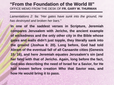 Wednesday, April 13, 2022: "From the Foundation of the World III"