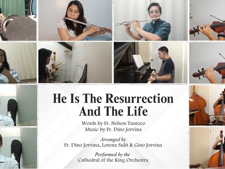 "HE IS THE RESURRECTION AND THE LIFE"