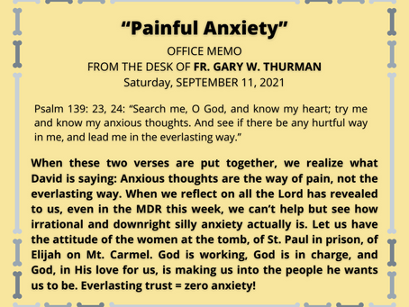 Saturday, September 11, 2021: "Painful Anxiety"