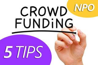 Five Tips for Nonprofit Crowdfunding Success!