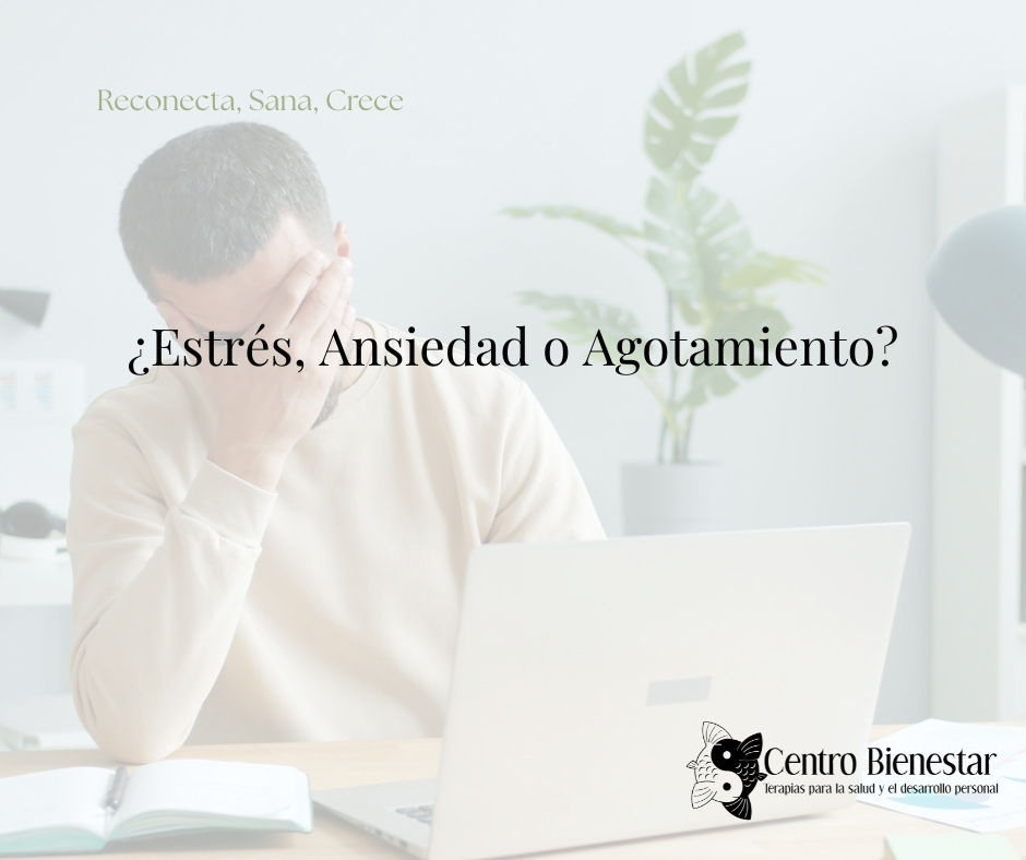 ¿Estrés, ansiedad o agotamiento?