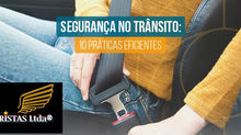10 Práticas eficientes para melhor segurança no Trânsito.