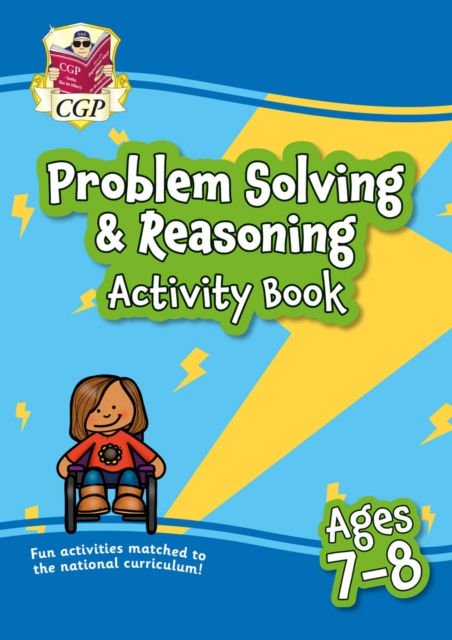 Problem Solving & Reasoning Maths Activity Book for Ages 7-8 (Year 3) by CGP Books
