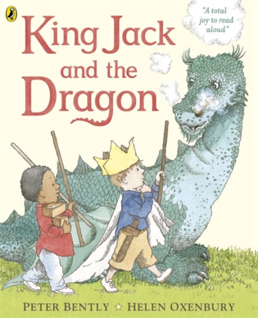 King Jack and the Dragon by Peter Bently