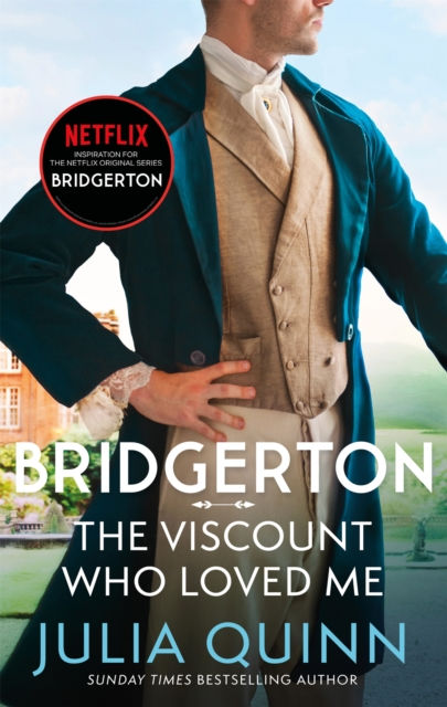 The Viscount Who Loved Me (Bridgertons Book 2) by Julia Quinn