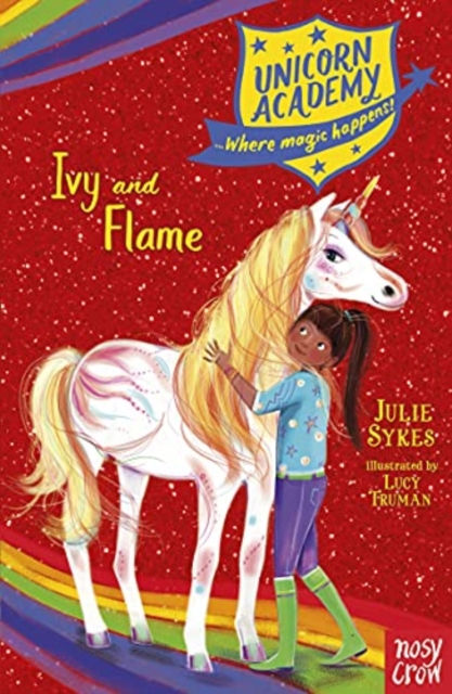 Unicorn Academy: Ivy and Flame by Julie Sykes