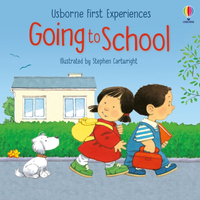 Usborne First Experiences: Going to School by Anne Civardi