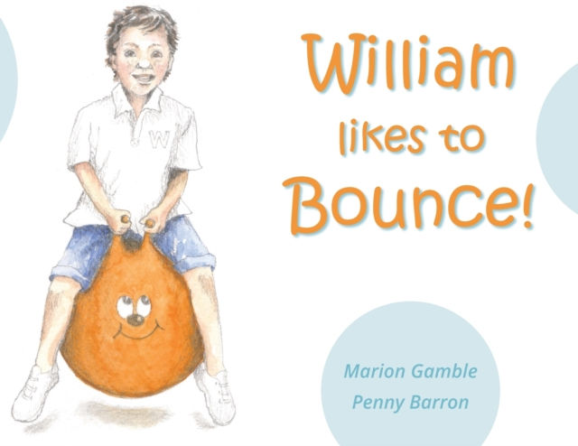 William likes to Bounce! by Marion Gamble