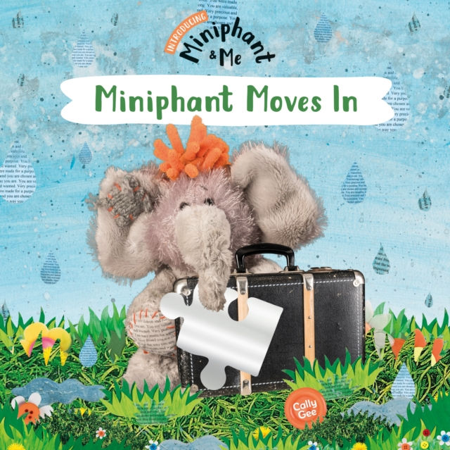 Miniphant Moves In (Miniphant & Me series) by Cally Gee