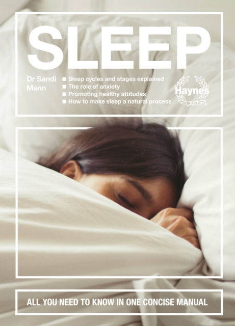 Sleep : All you need to know in one concise manual by Dr Sandi Mann