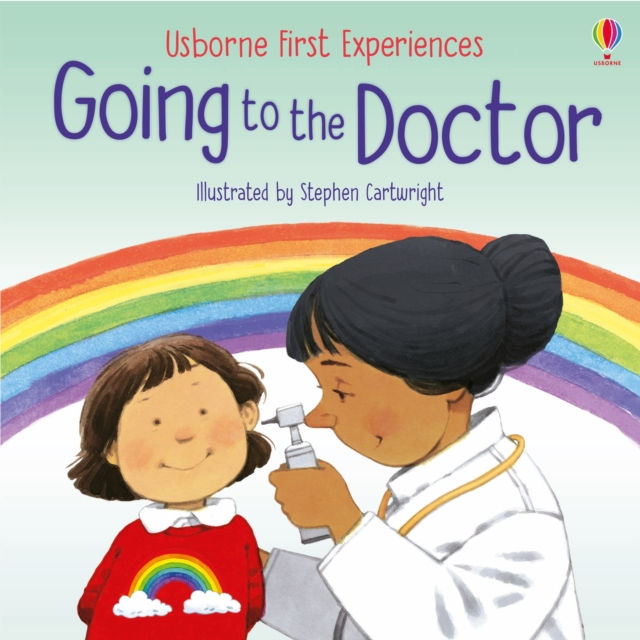 Usborne First Experiences: Going to the Doctor by Anne Civardi