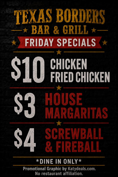 Texas Borders Friday Special: $10 Chicken Fried Chicken + Drink Specials All Day!