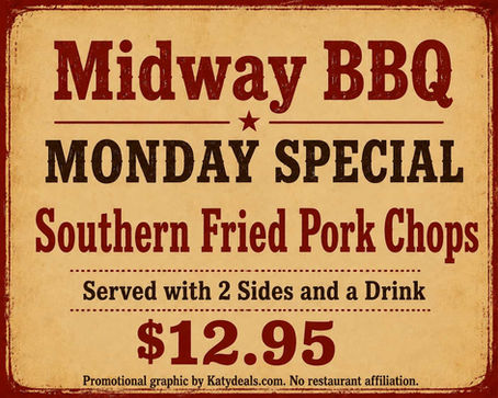 Midway BBQ Monday Special in Katy, Texas featuring Southern Fried Pork Chops served with two sides and a drink for $12.95. Vintage Western-style promotional graphic with a rustic tan background and bold red and black lettering.