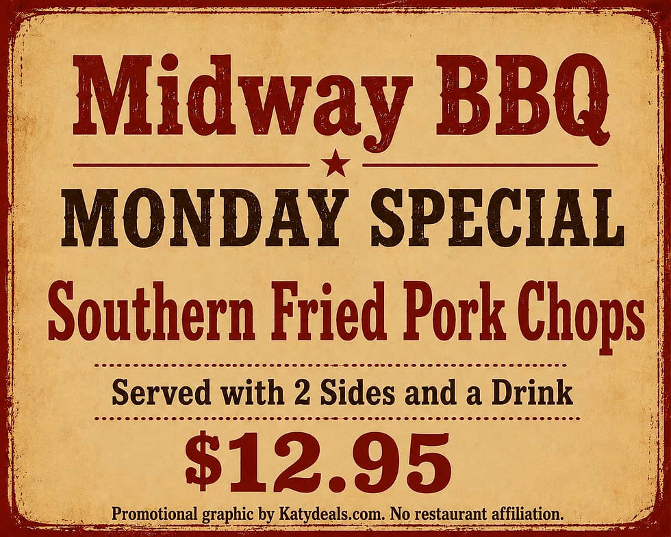 Midway BBQ Monday Special in Katy, Texas featuring Southern Fried Pork Chops served with two sides and a drink for $12.95. Vintage Western-style promotional graphic with a rustic tan background and bold red and black lettering.
