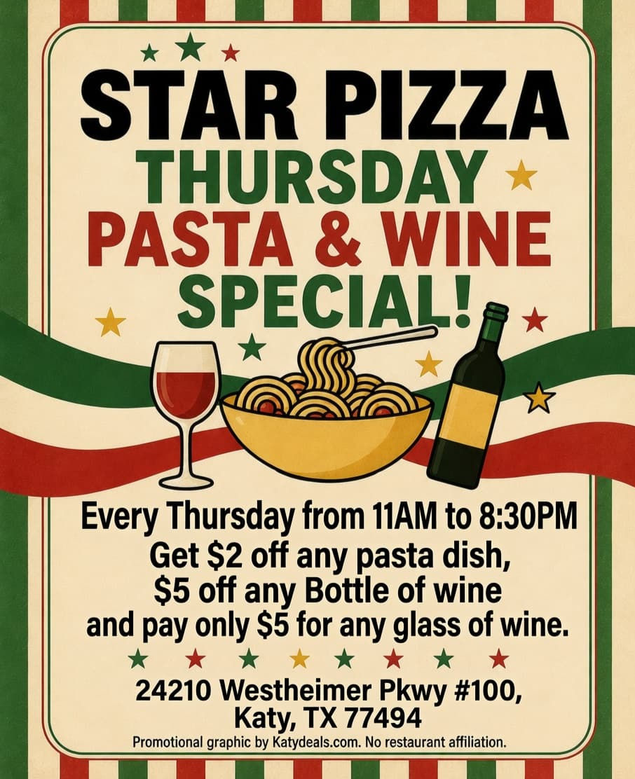 Thursday is Pasta & Wine night at Star Pizza (Cinco Ranch): Get $2 Off any pasta and $5 Off bottles of wine.