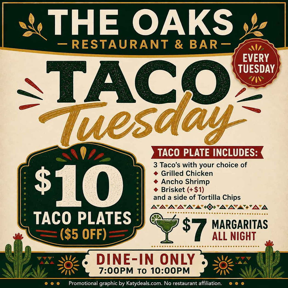 Promotional flyer for The Oaks Restaurant & Bar Taco Tuesday in Katy featuring $10 taco plates with grilled chicken, ancho shrimp or brisket (+$1), served with tortilla chips, plus $7 margaritas all night. Dine-in only from 7:00 PM to 10:00 PM.