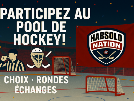 Bienvenue à mon pool de hockey Habsolo Nation
