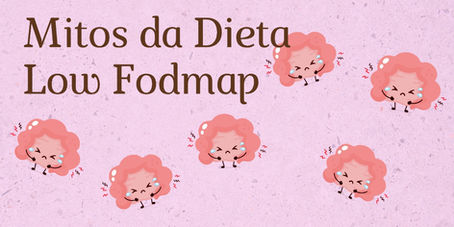Mitos da dieta Low Fodmap 