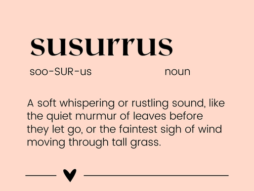 word of the week: Susurrus