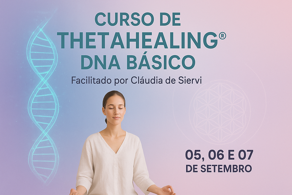 ThetaHealing® DNA Básico com Cláudia de Siervi