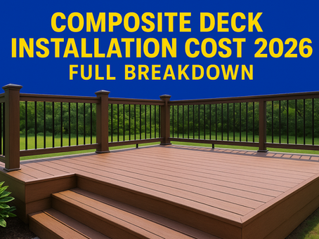 Composite Deck Installation Cost in 2026: Full Breakdown