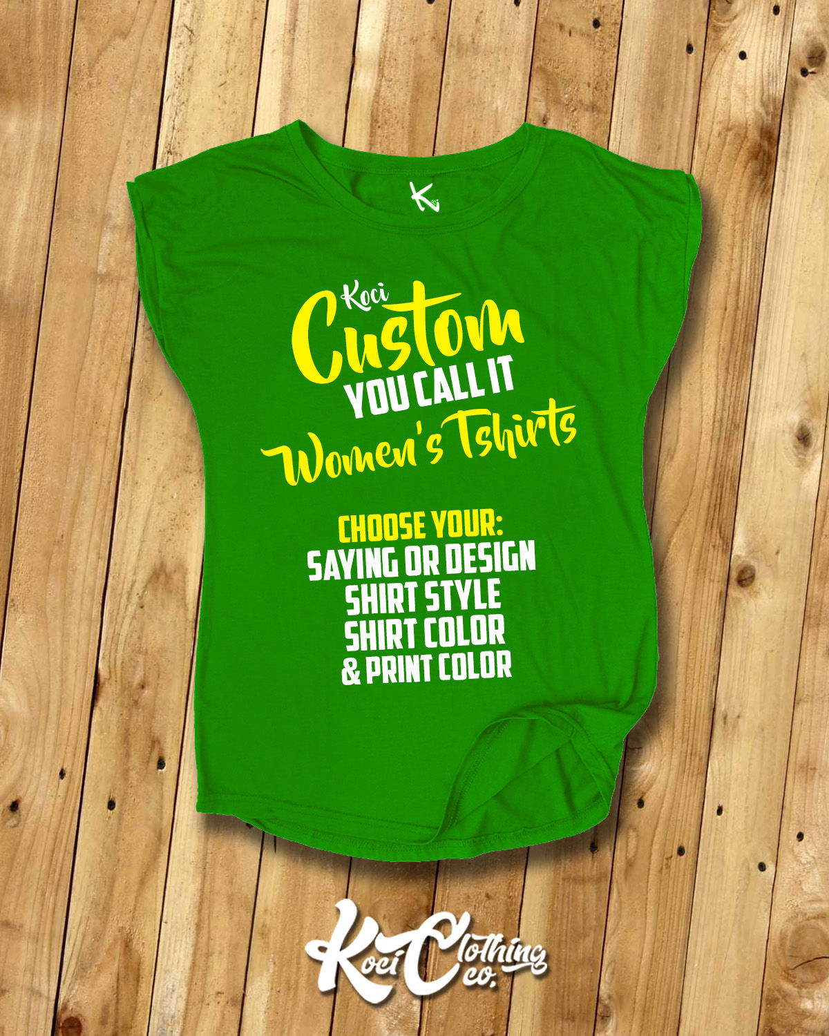 YOU-CALL IT CUSTOM WOMEN'S TEES