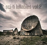 Sci-Fi Lullabies Vol.2