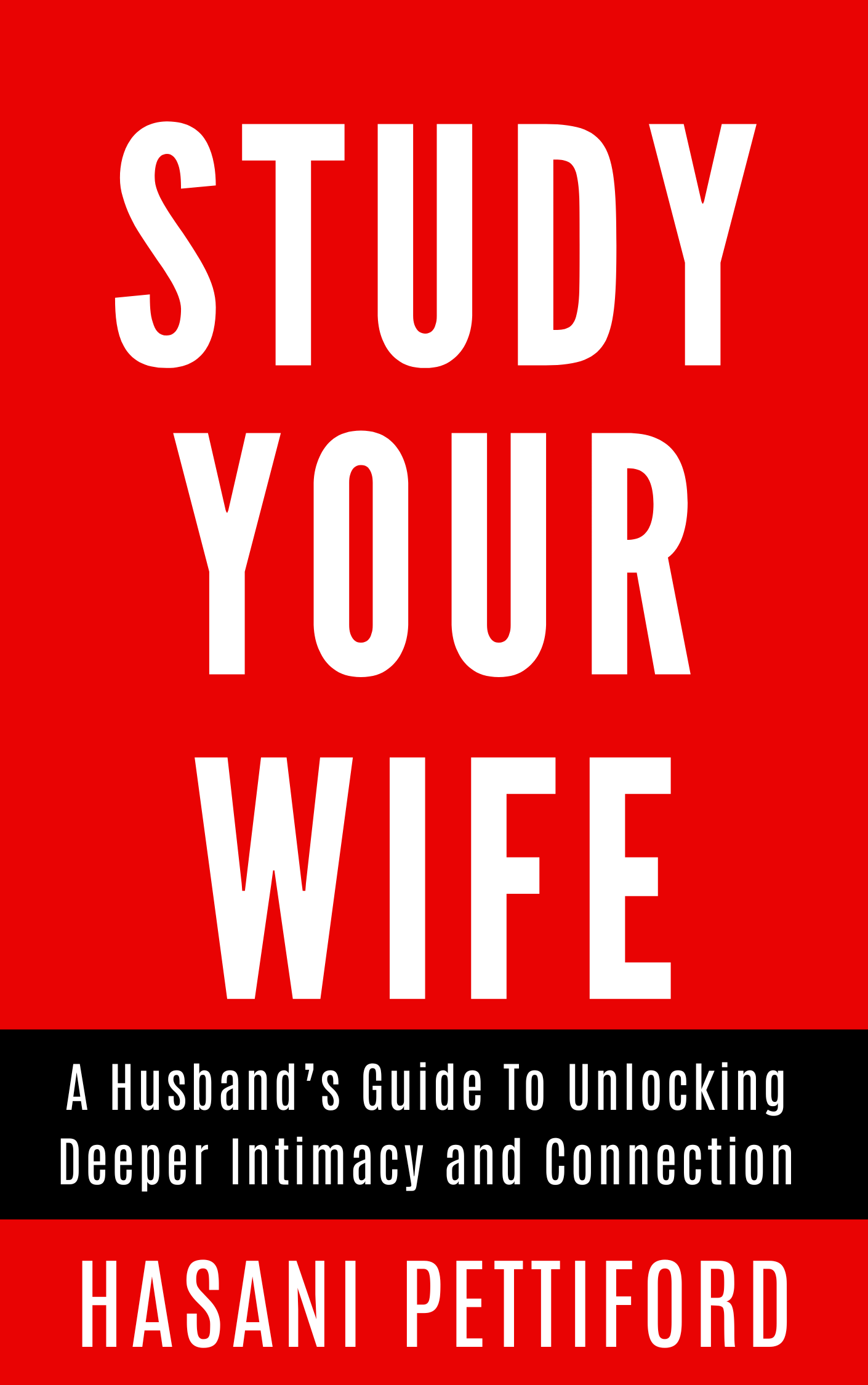 Study Your Wife is the manual you never got and the invitation to write your own