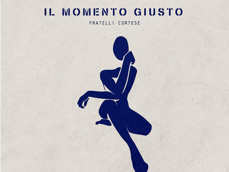 "Il momento giusto," Fratelli Cortese