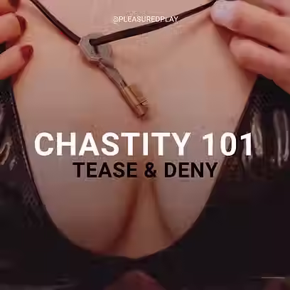 Chastity 101