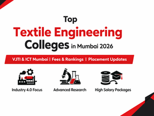 Top Textile Engineering Colleges in Mumbai 2026: Fees, Ranking & Placements