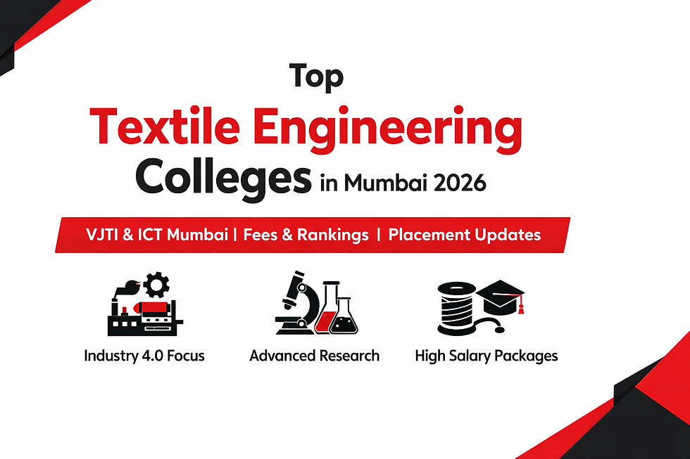 Top Textile Engineering Colleges in Mumbai 2026: Fees, Ranking & Placements