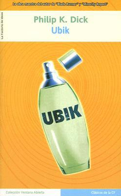 "Ubik" Philip K. Dick