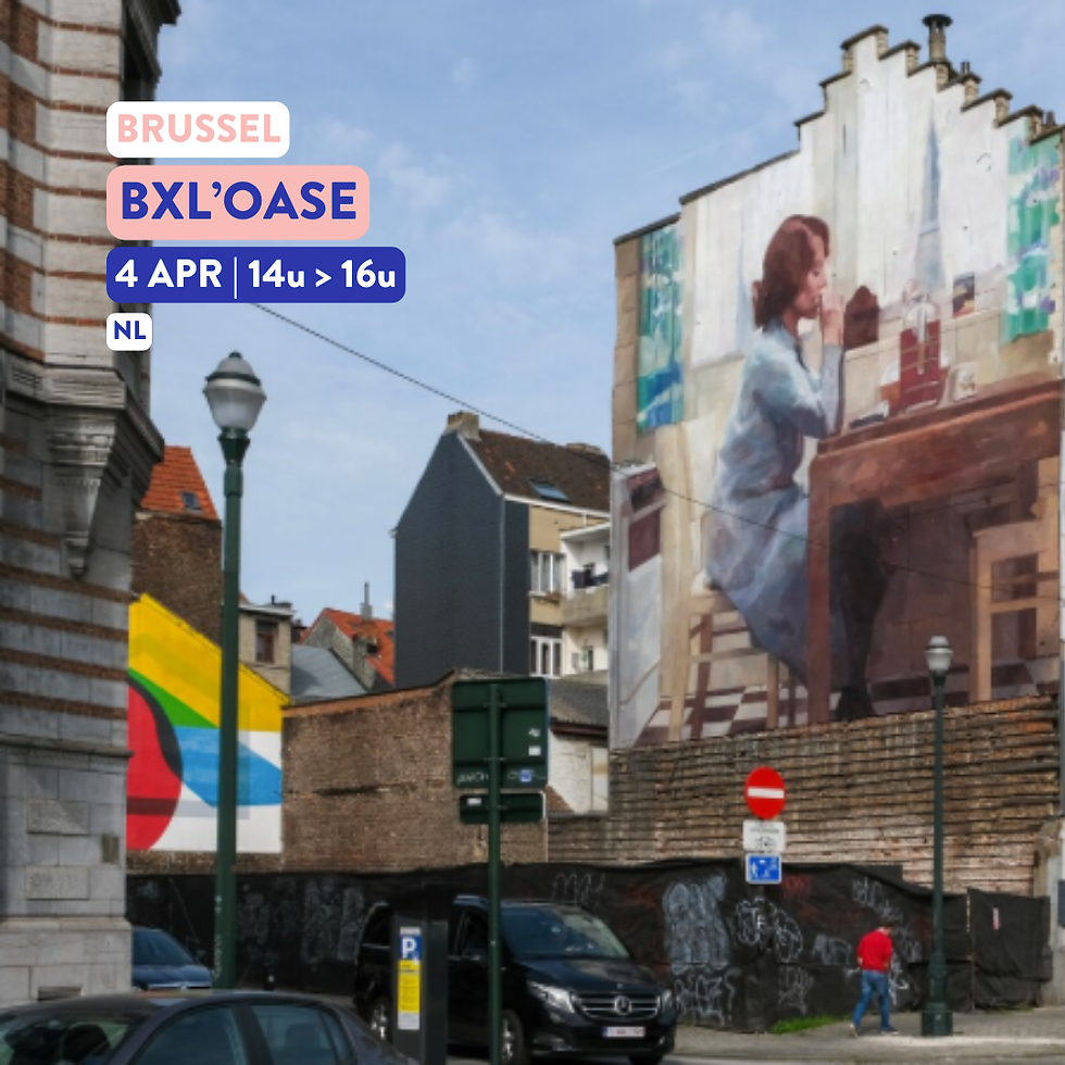 BXL'OASE (NL-ENG welcome!)